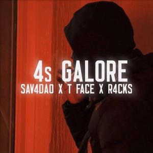 4s Galore (feat. Sav4DA0 & R4cks0nly) (Radio Edit)