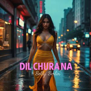 Dil Churana