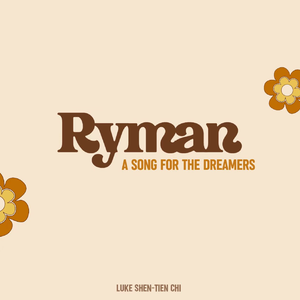 Ryman (A Song for the Dreamers)