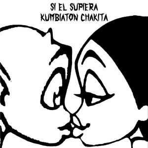 Si el supiera Kumbiaton Chakita