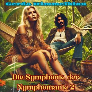 Die Symphonie der Nymphomanie 2