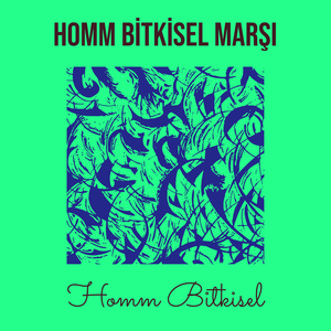 Homm Bitkisel Marşı
