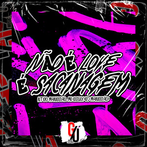 Não É Love É Sacanagem