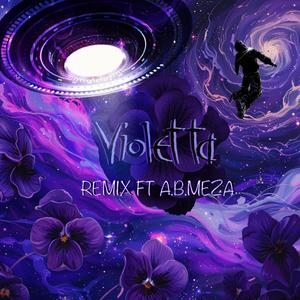 Violetta (feat. A.B. Meza) (Remix)