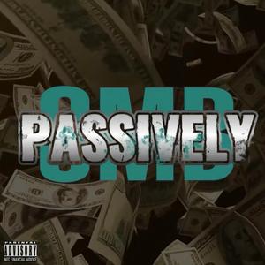 Passively (feat. SMX)