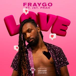 Love (feat. JST.PRAH)