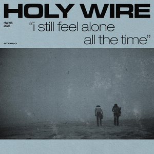 I Still Feel Alone All The Time