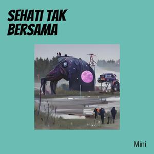 sehati tak bersama