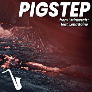 Pigstep (From "Minecraft")