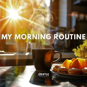My Morning Routine