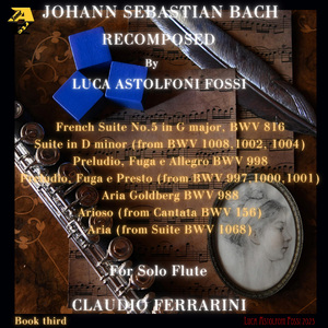 Ich steh mit einem Fuß im Grabe, BWV 156: I. Sinfonia (Recomposed by Luca Astolfoni Fossi)