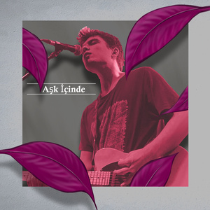 aşk içinde (Acoustic Version)