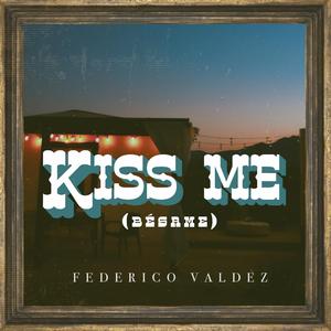 Kiss Me (Bésame)
