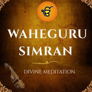 Waheguru Simran – Divine Meditation
