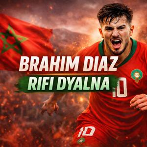 Brahim Diaz Rifi Dyalna