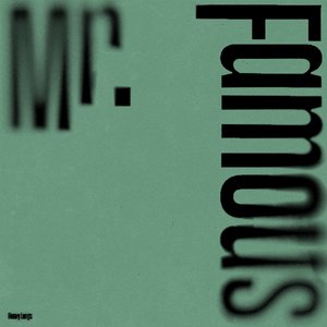 Mr. Famous