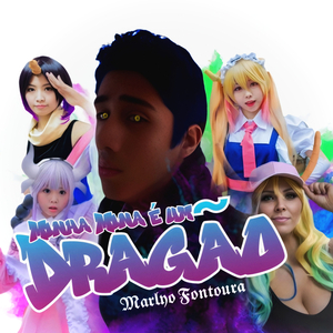 Minha Mina é um Dragão