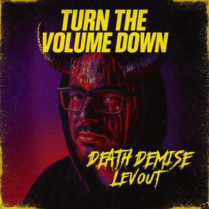Turn The Volume Down