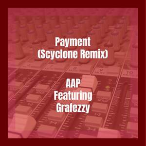 Payment (Scyclone Remix)