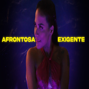 Afrontosa | Exigente