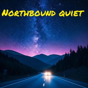 Northbound Quiet