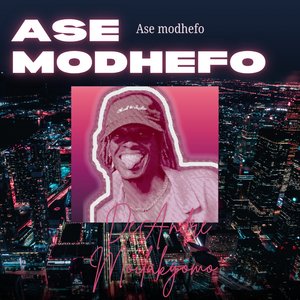Ase Modhefo (Ke Ndha Obone)