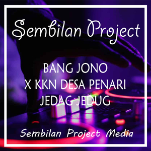 BANG JONO / KKN DESA PENARI JEDAG JEDUG (Remix)