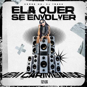 Ela Quer Se Envolver Vem Carimbando