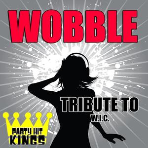 Wobble (Tribute to V.I.C.)