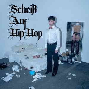 SCHEIß AUF HIPHOP