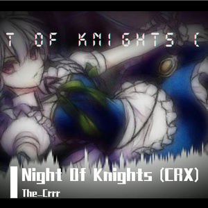 Night of Knights(CRX)
