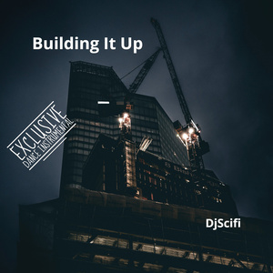 Building It Up (Exclusive Dance Instrumental)
