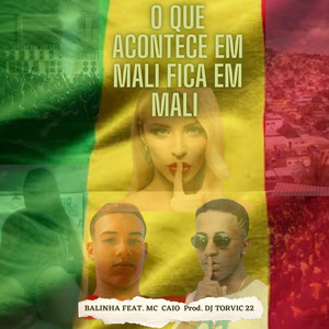 O Que Acontece em Mali Fica em Mali