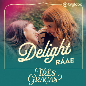 Delight (Trilha Sorona Original "Três Graças")