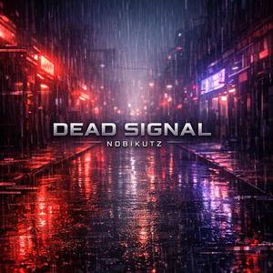 Dead Signal