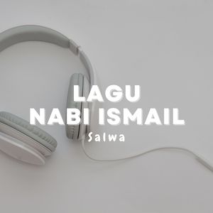LAGU NABI ISMAIL