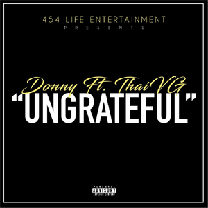 Ungrateful (feat. Thaivg)