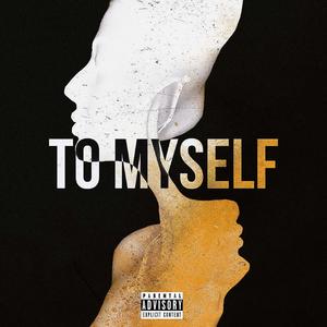 TO MYSELF