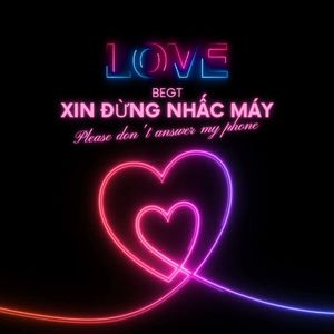XIN ĐỪNG NHẤC MÁY