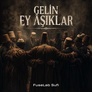 Gelin Ey Âşıklar