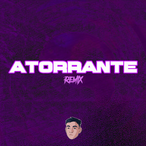 Atorrante (Remix)