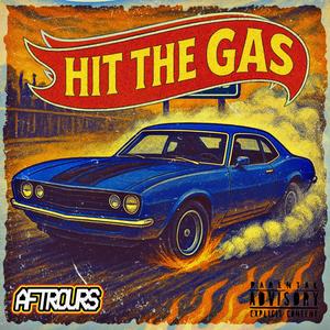 HIT THE GAS