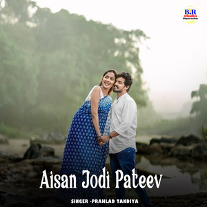 Aisan Jodi Pateev