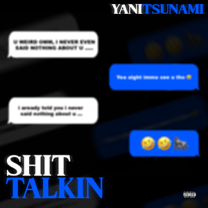 SHIT TALKIN