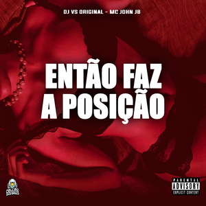 Então Faz a Posição