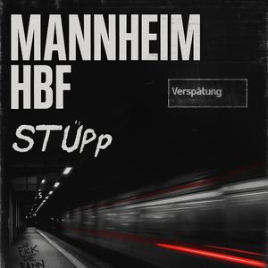STÜPp-Mannheim Hbf