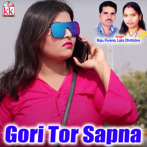 Gori Tor Sapna