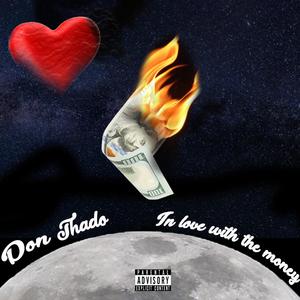 In Love With the Money