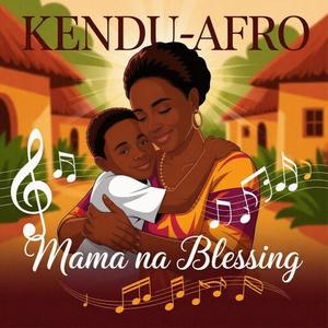 Mama Na Blessing