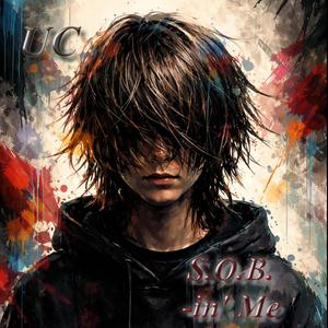 S.O.B.-in' Me